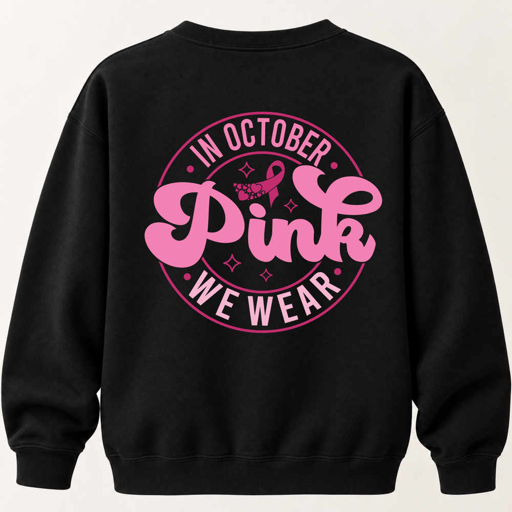 Black sweatshirt with retro In October We Wear Pink design and pink awareness ribbon